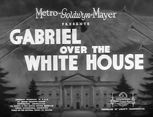 Gabriel Over the White House title card