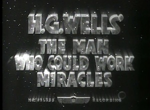 Man Who Could Work Miracles title card