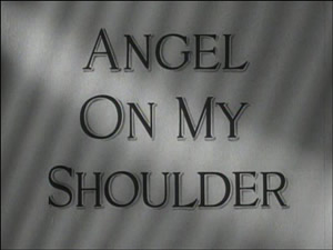 Angel on my Shoulder title card