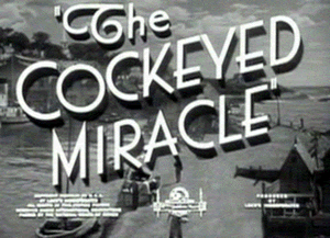 The Cockeyed Miracle title card
