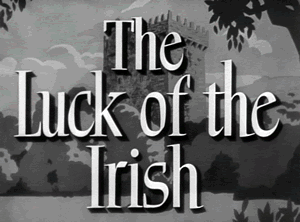 Luck of the Irish title card