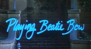 Playing Beattie Bow title card